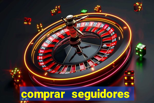 comprar seguidores no instagram barato
